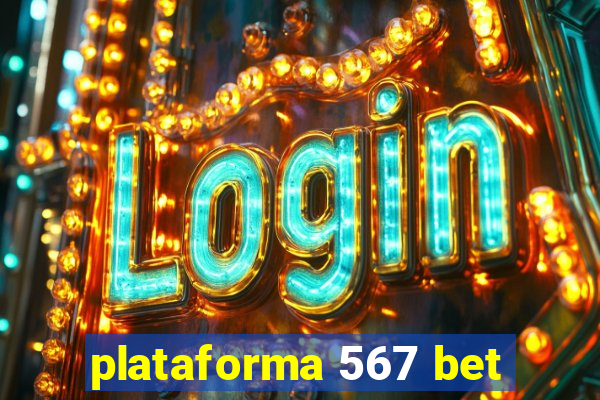 plataforma 567 bet