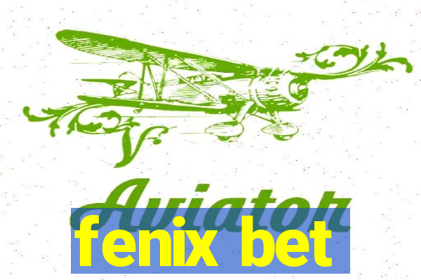 fenix bet