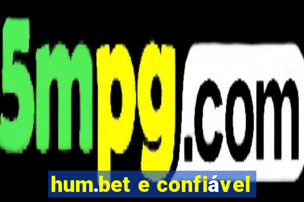 hum.bet e confiável