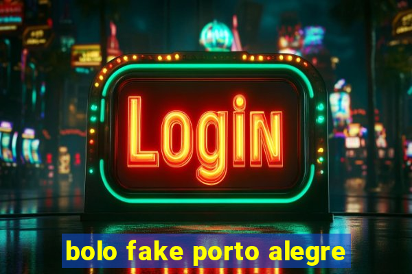 bolo fake porto alegre