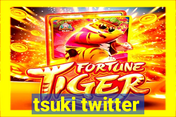 tsuki twitter
