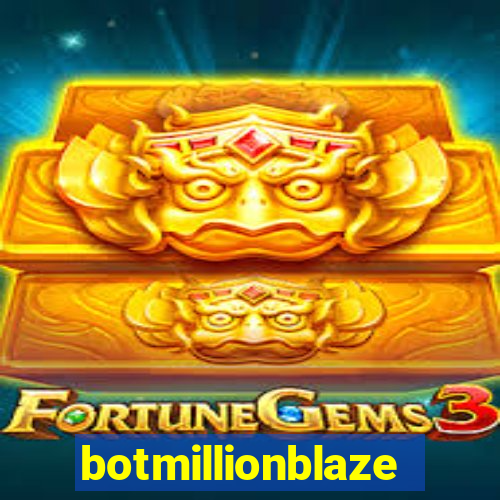 botmillionblaze