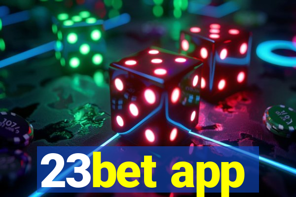 23bet app