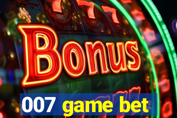 007 game bet