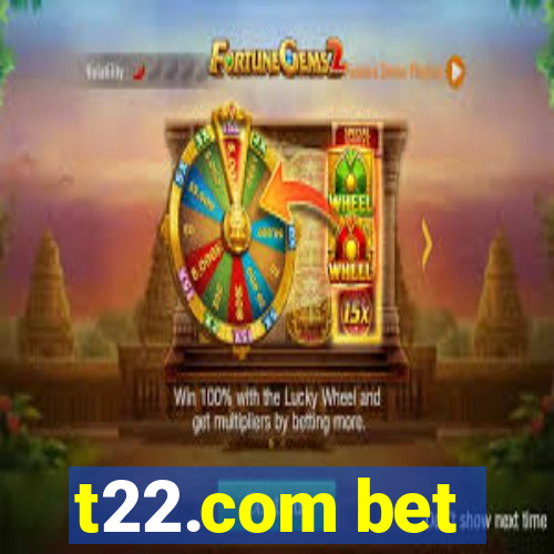 t22.com bet