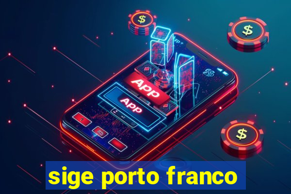sige porto franco