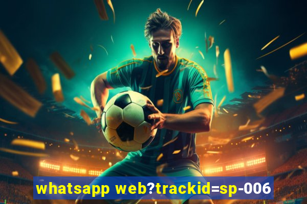 whatsapp web?trackid=sp-006