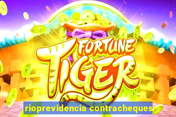 rioprevidencia contracheques