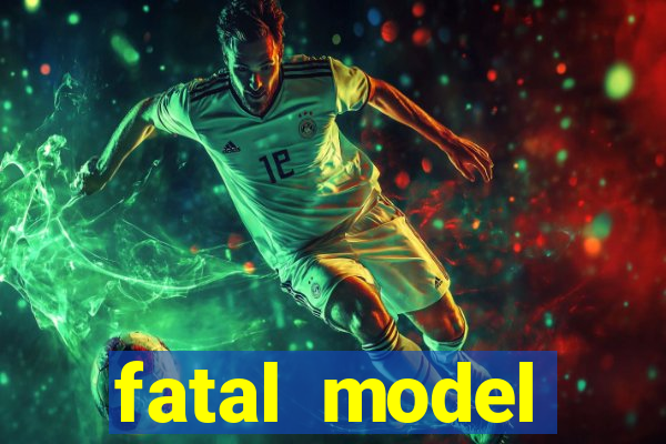 fatal model cruzeiro sp
