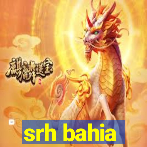 srh bahia