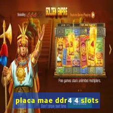 placa mae ddr4 4 slots