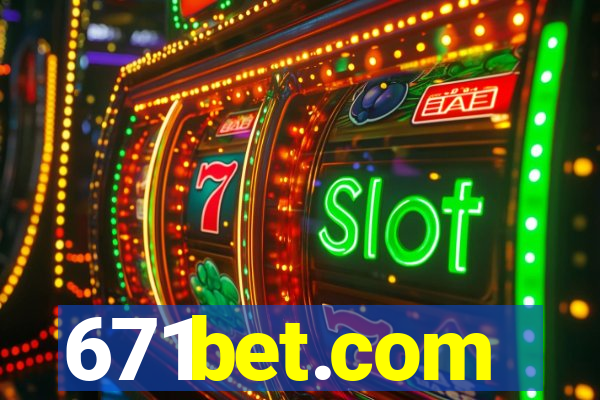 671bet.com