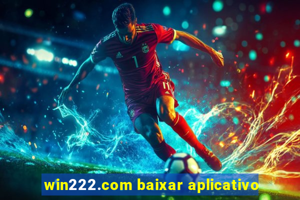 win222.com baixar aplicativo