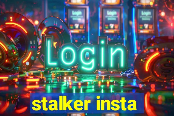 stalker insta