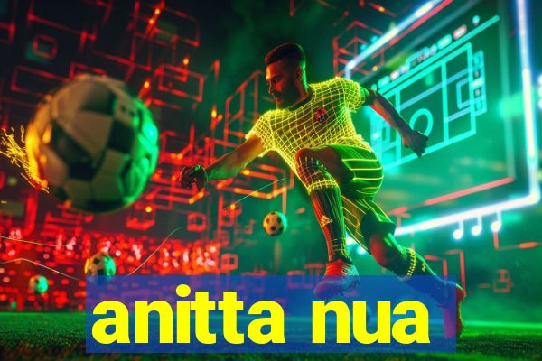 anitta nua