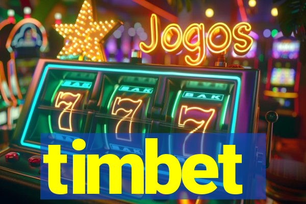 timbet