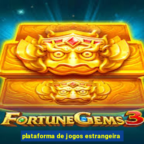 plataforma de jogos estrangeira