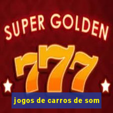 jogos de carros de som