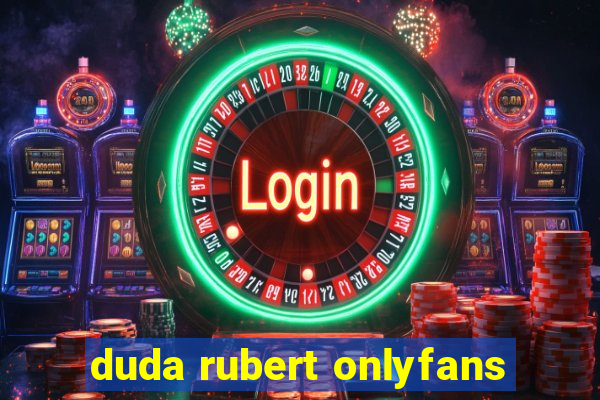 duda rubert onlyfans