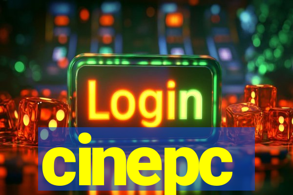 cinepc