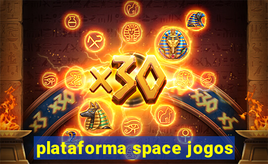 plataforma space jogos