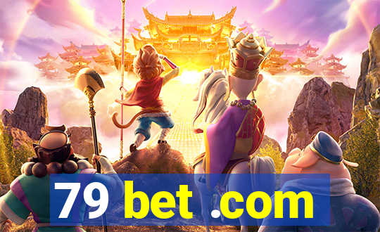 79 bet .com