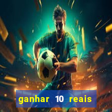 ganhar 10 reais agora no pix
