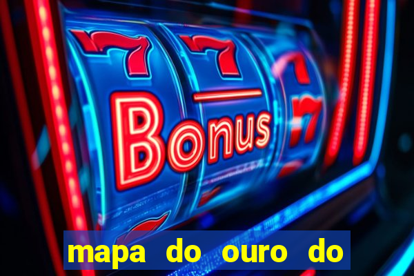 mapa do ouro do brasil atualizado