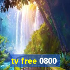 tv free 0800