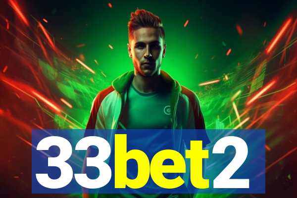 33bet2