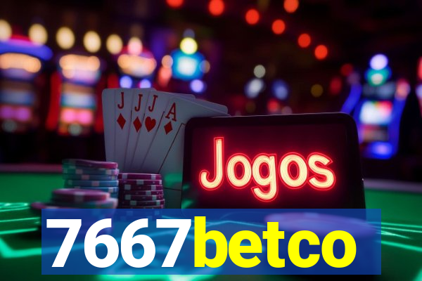 7667betco