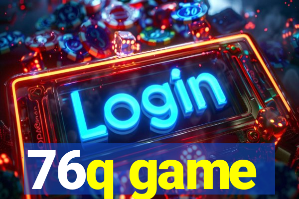 76q game