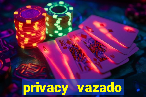 privacy vazado belle belinha