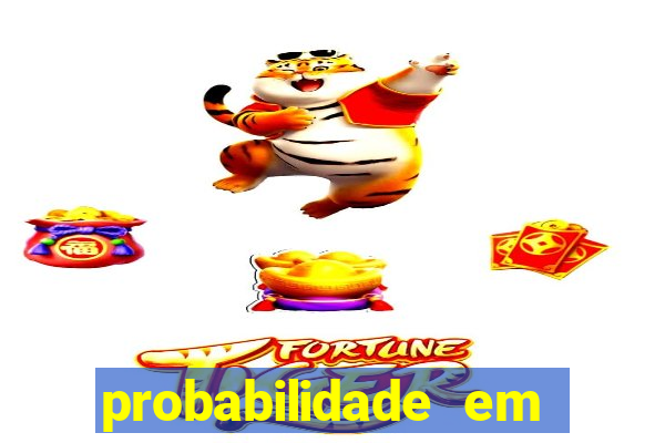 probabilidade em jogos de azar