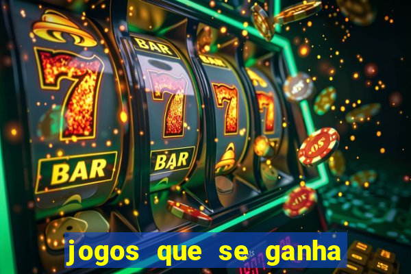 jogos que se ganha dinheiro de verdade