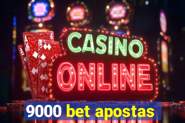 9000 bet apostas