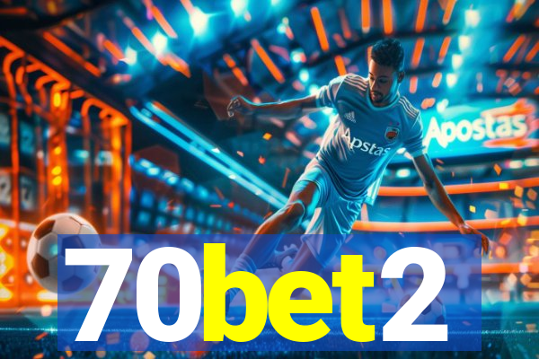 70bet2