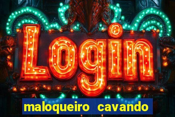 maloqueiro cavando sua cova portal do zacarias