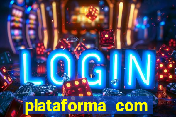 plataforma com deposito minimo de 5 reais