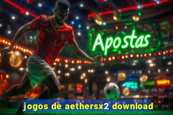 jogos de aethersx2 download