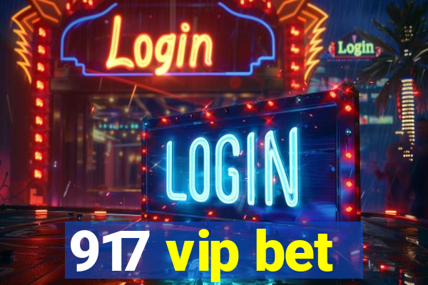 917 vip bet