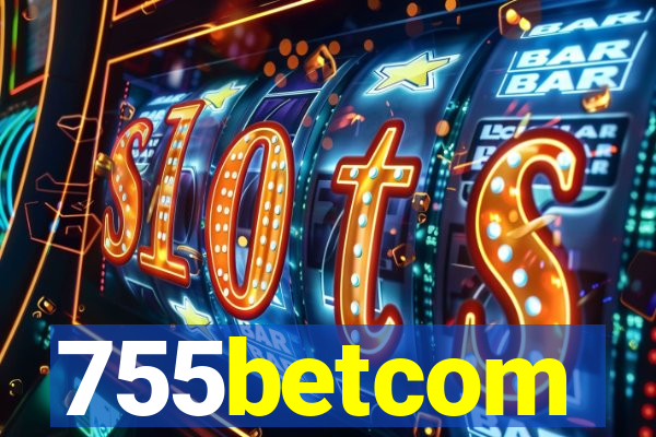 755betcom