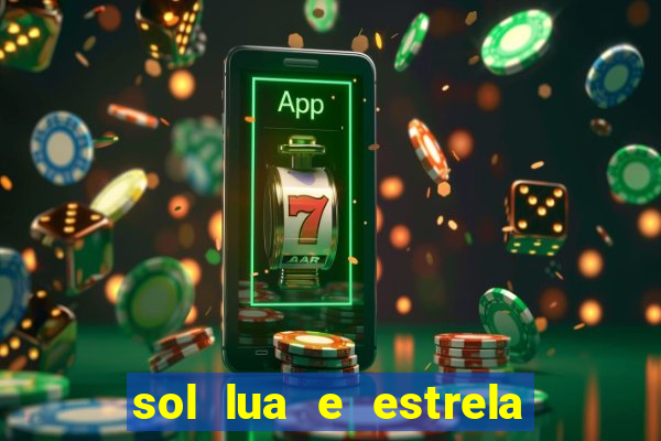 sol lua e estrela significado amizade