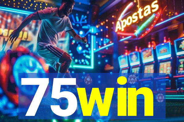 75win