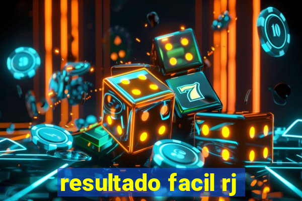resultado facil rj