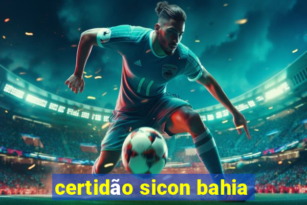 certidão sicon bahia
