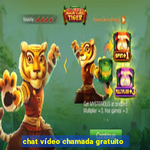 chat vídeo chamada gratuito