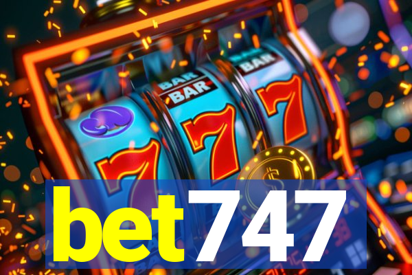 bet747
