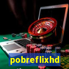 pobreflixhd
