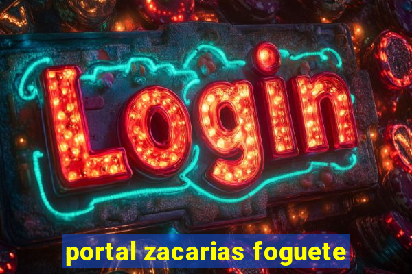 portal zacarias foguete